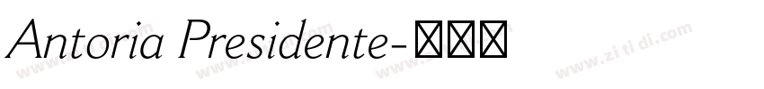 Antoria Presidente字体转换